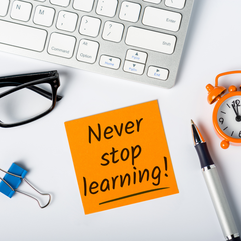 Become a Continuous Learner: Develop a Lifelong Mindset!